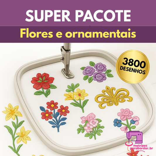 Megapack Flores & Ornamentais – 3800 Matrizes para Bordado